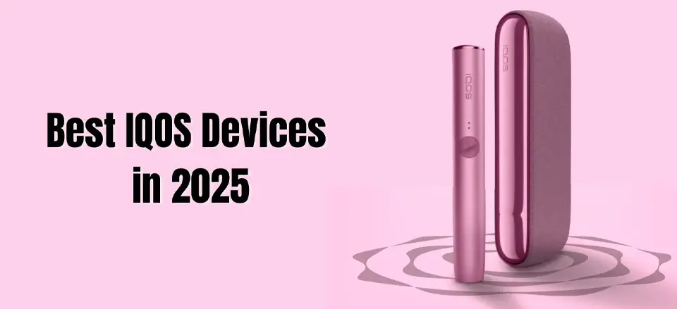 Best IQOS Device to Buy
